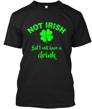 Muži T Shirt Nie Írska, Ale Budem Si Drink(1) Ženy, T-Shirt