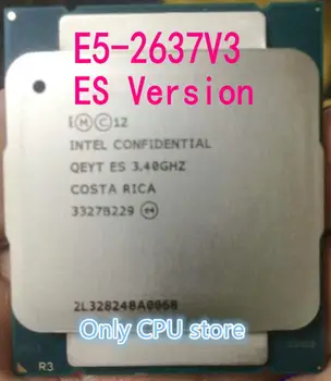 Originálne procesory Intel XEON E5-2637V3 3.40 GHz ES Verzia QEYT E5 2637 V3 Quad-Core 20M LGA2011-3 135W E5-2637 V3 doprava zadarmo E5 2637V3