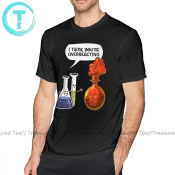 Chémia T Shirt Chémie Ste Overreacting Zábavné Vedy T-Shirt Lete Short-Sleeve Tee Tričko Bavlna Mužov Grafické Tričko
