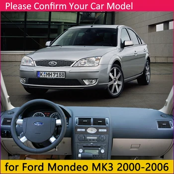 Pre Ford Mondeo MK3 2000~2006 Anti-Slip Mat Panel Kryt Slnečník Dashmat Chrániť Koberec Príslušenstvo 2001 2002 2003 2004 2005