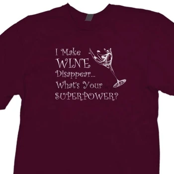 Som si Víno Zmizne, Čo Vaše Superveľmoci T-shirt Zábavné Vino Tee Tričko